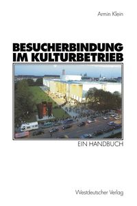 Produktbild: Besucherbindung im Kulturbetrieb