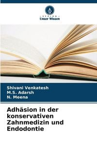 Produktbild: Adh&auml;sion in der konservativen Zahnmedizin und Endodontie
