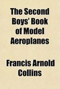 Produktbild: The Second Boys' Book of Model Aeroplanes