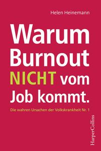Produktbild: Warum Burnout nicht vom Job kommt
