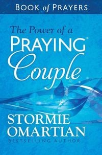 Produktbild: The Power of a Praying Couple Book of Prayers