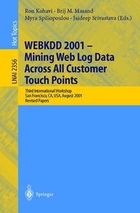 Produktbild: WEBKDD 2001 - Mining Web Log Data Across All Customers Touch Points