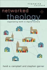 Produktbild: Networked Theology (Engaging Culture)