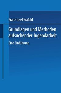 Produktbild: Grundlagen und Methoden aufsuchender Jugendarbeit