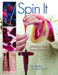 Produktbild: Spin It: Making Yarn from Scratch