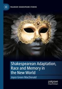 Produktbild: Shakespearean Adaptation, Race and Memory in the New World