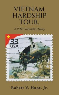 Produktbild: Vietnam Hardship Tour, A POW's Incredible Odyssey
