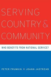 Produktbild: Frumkin, P: Serving Country and Community - Who Benefits fro