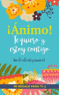 Produktbild: &iexcl;&Aacute;nimo! Te quiero y estoy contigo