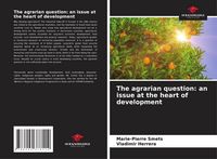 Produktbild: The agrarian question: an issue at the heart of development