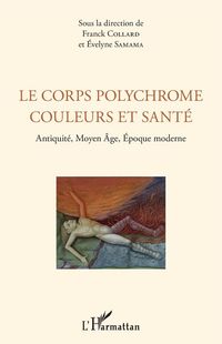 Produktbild: Le corps polychrome couleurs et sant&eacute;