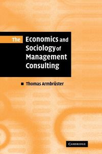 Produktbild: The Economics and Sociology of Management Consulting