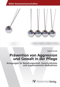 Produktbild: Pr&auml;vention von Aggression und Gewalt in der Pflege