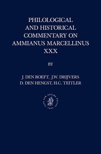 Produktbild: Philological and Historical Commentary on Ammianus Marcellinus XXX