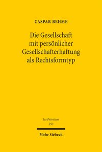 Produktbild: Die Gesellschaft mit pers&ouml;nlicher Gesellschafterhaftung als Rechtsformtyp