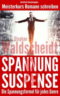 Produktbild: Spannung & Suspense - Die Spannungsformel für jedes Genre