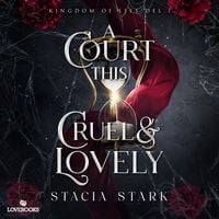 Produktbild: A Court this Cruel and Lovely (svensk utg&aring;va)