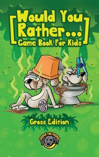 Produktbild: Would You Rather Game Book for Kids (Gross Edition)
