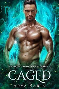 Produktbild: Caged (Incubus Desires, #3)