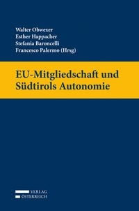 Produktbild: EU-Mitgliedschaft und S&uuml;dtirols Autonomie