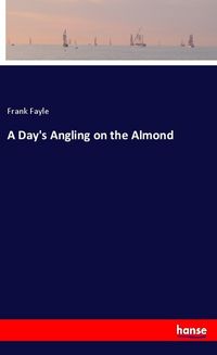 Produktbild: A Day's Angling on the Almond
