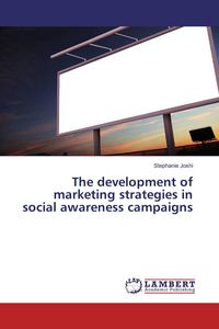 Produktbild: The development of marketing strategies in social awareness campaigns
