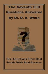 Produktbild: The Seventh 200 Questions Answerd By Dr. D. A. Waite