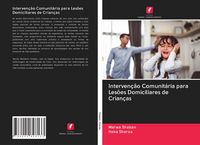 Produktbild: Interven&ccedil;&atilde;o Comunit&aacute;ria para Les&otilde;es Domiciliares de Crian&ccedil;as