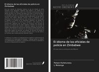 Produktbild: El idioma de los oficiales de polic&iacute;a en Zimbabwe