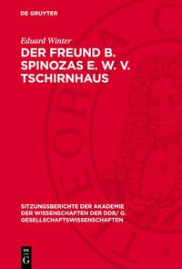 Produktbild: Der Freund B. Spinozas E. W. v. Tschirnhaus