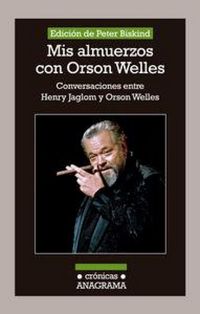 Produktbild: Mis almuerzos con Orson Welles : conversaciones entre Henry Jaglom y Orson Welles