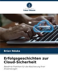 Produktbild: Erfolgsgeschichten zur Cloud-Sicherheit