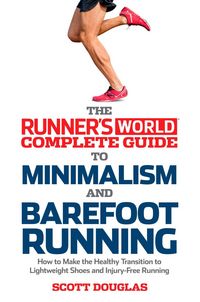 Produktbild: Runner's World Complete Guide to Minimalism and Barefoot Running