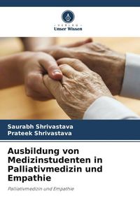 Produktbild: Ausbildung von Medizinstudenten in Palliativmedizin und Empathie