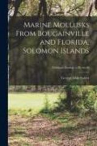 Produktbild: Marine Mollusks From Bougainville and Florida, Solomon Islands; Fieldiana Zoology v.39, no.20
