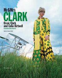 Produktbild: MR & Mrs Clark: Ossie Clark and Celia Birtwell
