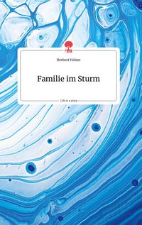 Produktbild: Familie im Sturm. Life is a Story - story.one
