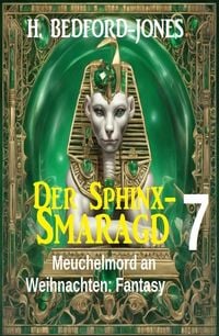 Produktbild: Meuchelmord an Weihnachten: Fantasy: Der Sphinx Smaragd 7