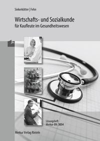 Produktbild: Wirtschafts- und Sozialkunde f&uuml;r Kaufleute im Gesundheitswesen