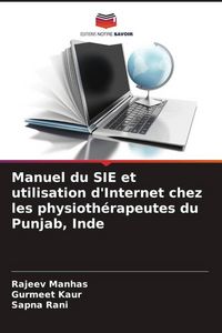 Produktbild: Manuel du SIE et utilisation d'Internet chez les physioth&eacute;rapeutes du Punjab, Inde
