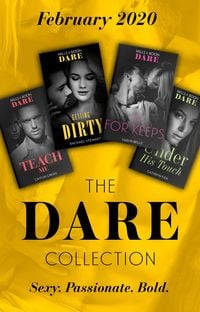 Produktbild: The Dare Collection February 2020: Teach Me (Filthy Rich Billionaires) / Getting Dirty / In For Keeps / Under His Touch