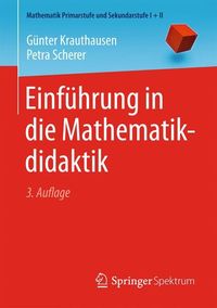 Bild vom Artikel Einführung in die Mathematikdidaktik vom Autor Günter Krauthausen