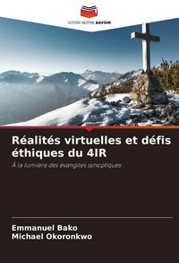 Produktbild: R&eacute;alit&eacute;s virtuelles et d&eacute;fis &eacute;thiques du 4IR