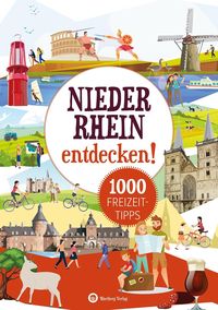 Bild vom Artikel Niederrhein entdecken! 1000 Freizeittipps vom Autor Susanne Wingels