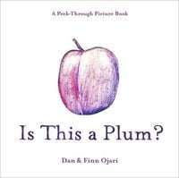 Produktbild: Is This a Plum? a Peek-Through Picture Book