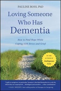 Produktbild: Loving Someone Who Has Dementia