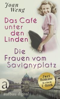 Produktbild: Das Caf&eacute; unter den Linden & Die Frauen vom Savignyplatz