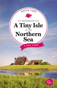Produktbild: Wanderlust: A Tiny Isle in the Northern Sea