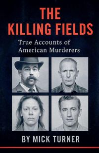 Produktbild: The Killing Fields true accounts of American murders