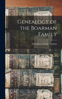 Produktbild: Genealogy of the Boarman Family